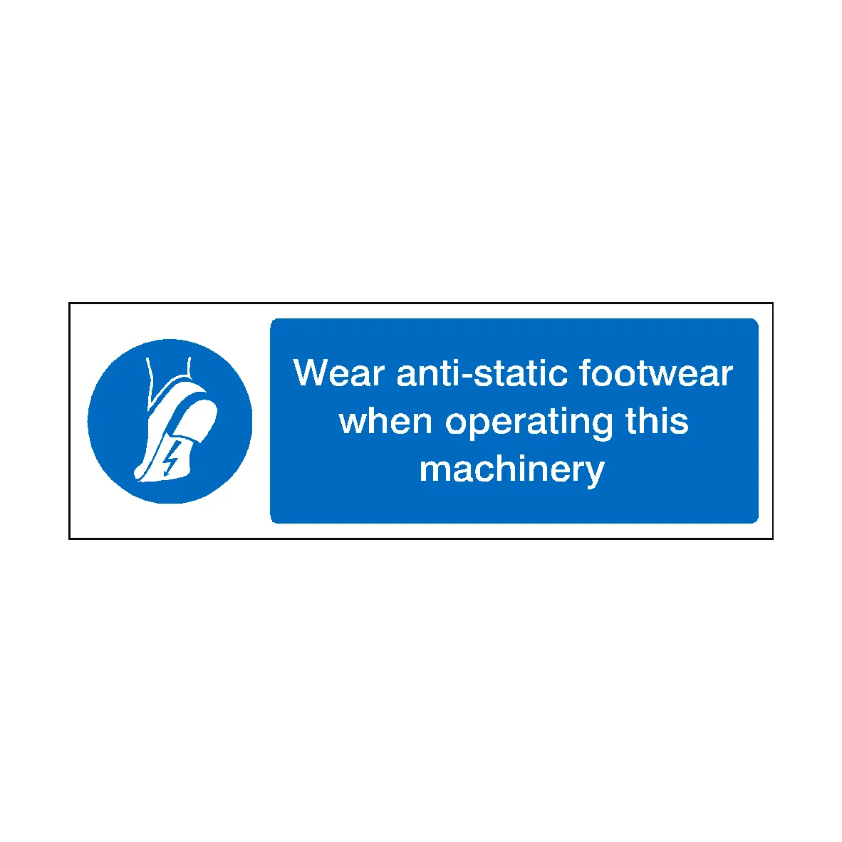 Wear Anti-Static Footwear When Operating Machinery Label