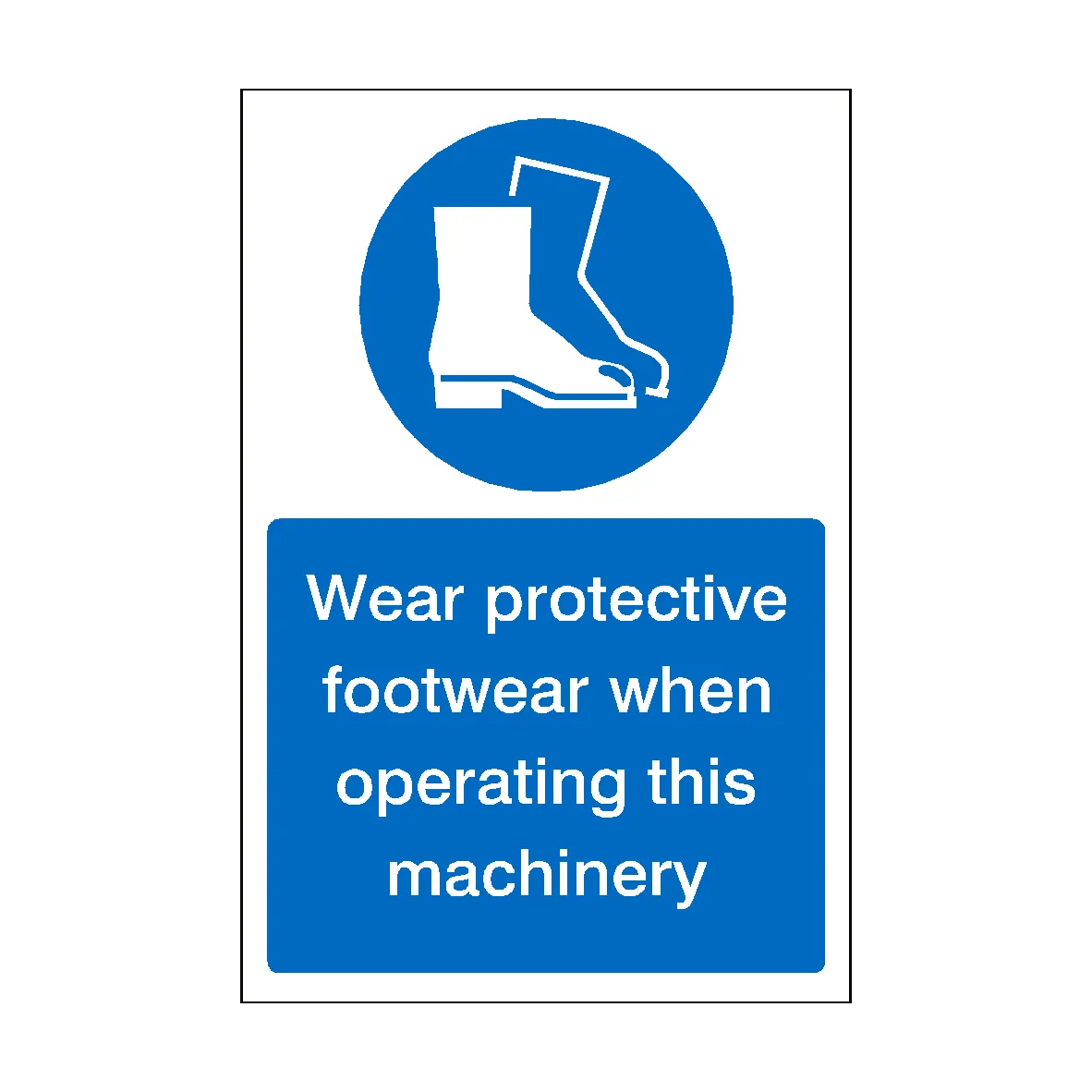 Wear Protective Footwear When Operating Machinery Sticker